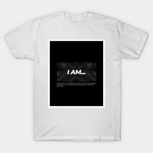 I am that I am T-Shirt